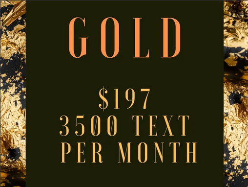 Gold ~ 3500 text per month